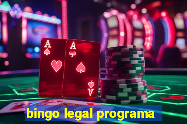 bingo legal programa